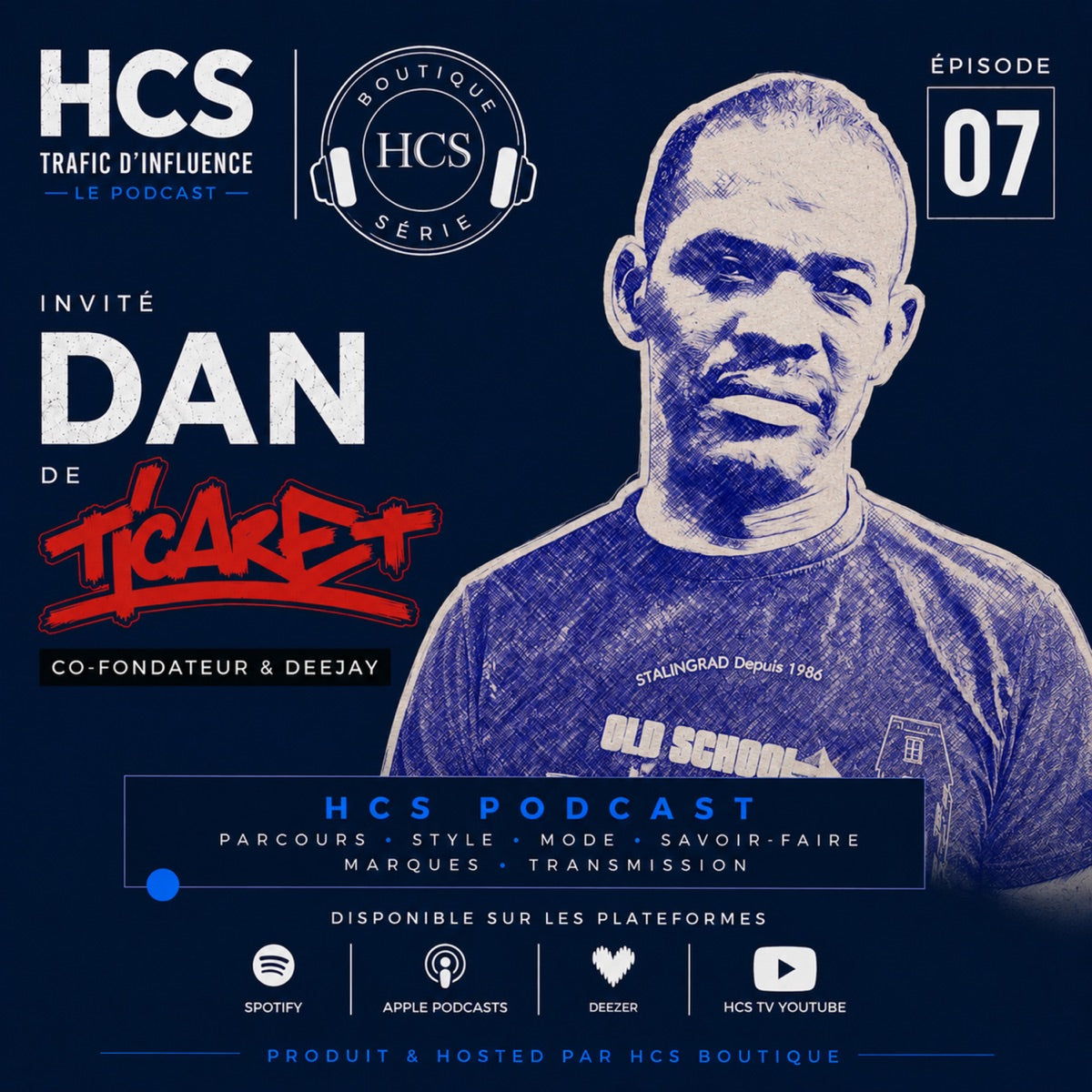 Dan de Ticaret, invité N°7 du podcast HCS Traffic d'Influences
