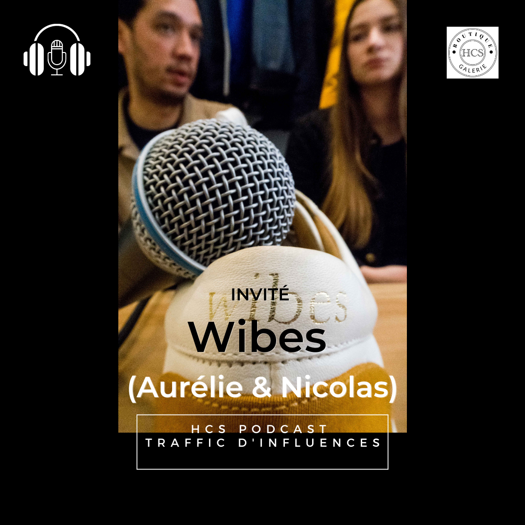 You are currently viewing Épisode N°02 – HCS PODCAST « TRAFFIC D’INFLUENCES » – WIBES